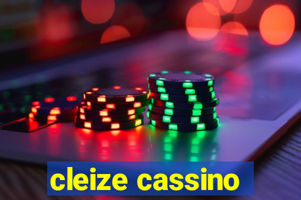 cleize cassino